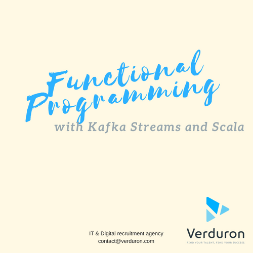 recrutement-succ-s-functional-programming-with-kafka-streams-scala-verduron-expert-en